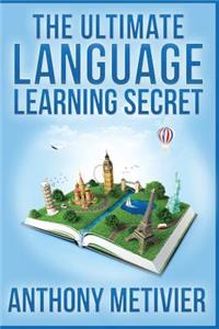 Ultimate Language Learning Secret