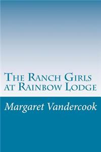 Ranch Girls at Rainbow Lodge