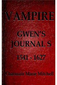 Vampire - Gwen's Journals 1541 - 1627