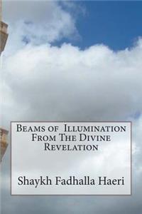 Beams of Illumination from the Divine Revelation