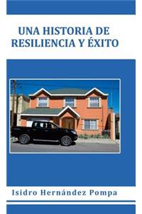 Una Historia de Resiliencia y Éxito