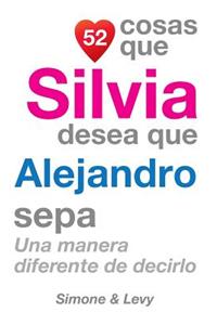 52 Cosas Que Silvia Desea Que Alejandro Sepa