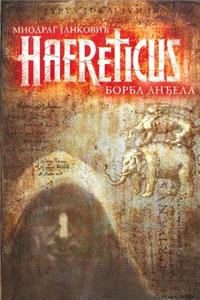 Haereticus: Borba andjela