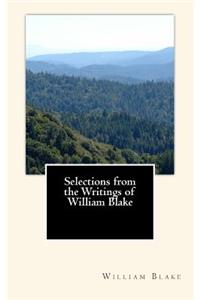Selections from the Writings of William Blake