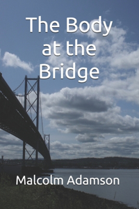 Body at the Bridge