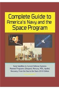 Complete Guide to America's Navy and the Space Program