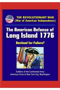 The Revolutionary War (War of American Independence)