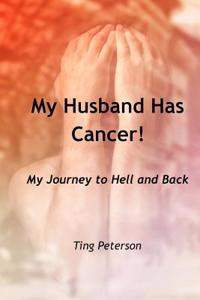 My Husband Has Cancer!