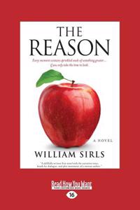 The Reason: A Novel (Large Print 16pt)