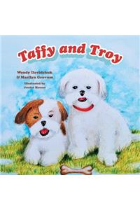 Taffy and Troy