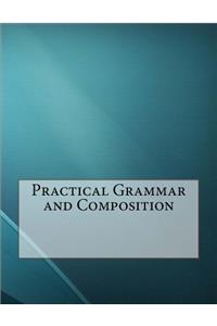 Practical Grammar and Composition
