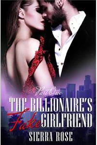 Billionaire's Fake Girlfriend - Part 1