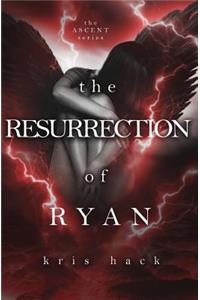 The Resurrection of Ryan