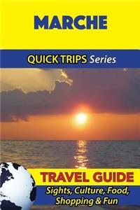 Marche Travel Guide (Quick Trips Series)