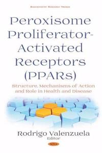 Peroxisome Profilerator-Activated Receptors (PPARs)