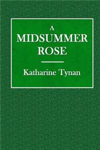 A Midsummer Rose