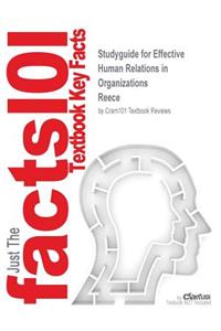 Studyguide for Effective Human Relations in Organizations by Reece, ISBN 9780618783274