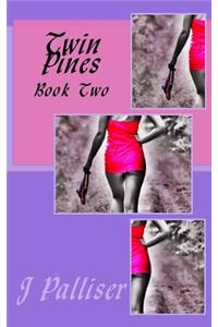Twin Pines Book Two