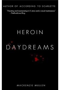 Heroin Daydreams