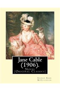 Jane Cable (1906).A NOVEL By