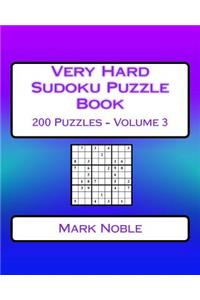 Very Hard Sudoku Puzzle Book Volume 3