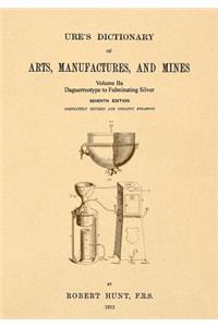 Ure's Dictionary of Arts, Manufactures and Mines; Volume IIa