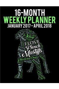 2017-2018 Weekly Planner - Wordcloud French Mastiff