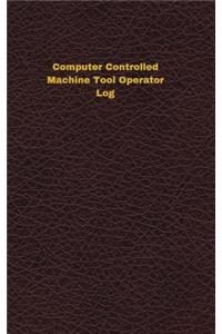 Computer Controlled Machine Tool Operator Log