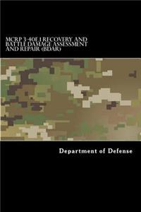 MCRP 3-40E.1 Recovery and Battle Damage Assessment and Repair (BDAR)