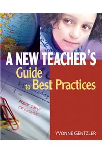 New Teacher′s Guide to Best Practices