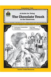 Guide for Using the Chocolate Touch in the Classroom