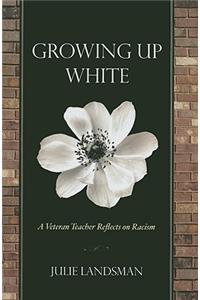 Growing Up White