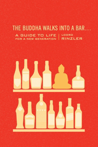 Buddha Walks Into a Bar...