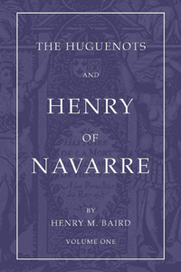 Huguenots and Henry of Navarre