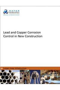 Lead and Copper Corrosion Control in New Construction