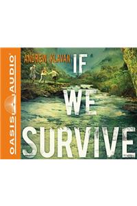 If We Survive (Library Edition)