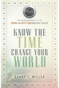 Know The Time, Change Your World