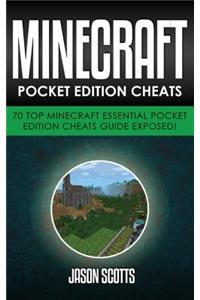 Minecraft Pocket Edition Cheats: 70 Top Minecraft Essential Pocket Edition Cheats Guide Exposed!
