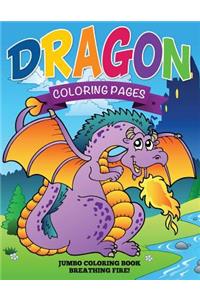 Dragon Coloring Pages (Jumbo Coloring Book - Breathing Fire!)