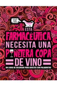 Esta farmacéutica necesita una puñetera copa de vino