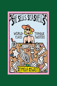 She Sells Sea Shells (the Revised Edition)