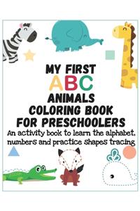 My First ABC Animals Coloring Book for Preschoolers