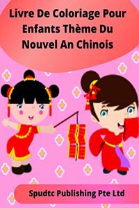 Livre De Coloriage Pour Enfants Thème Du Nouvel An Chinois