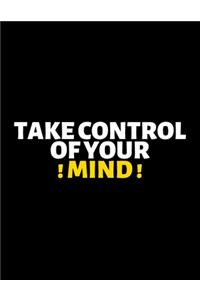 Take Control Of Your Mind
