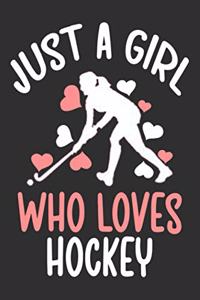 Just A Girl Who Loves Hockey