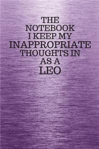 The Notebook I Keep My Inappropriate Thoughts In Aa A Leo