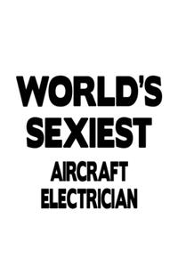 World's Sexiest Aircraft Electrician