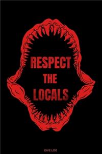 Respect The Locals