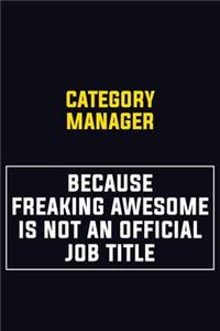 Category Manager Because Freaking Awesome Is Not An Official Job Title