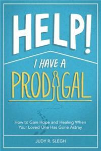 Help! I Have a Prodigal